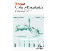 Articles de l'Encyclopédie Denis Diderot (Auteur), Myrtille Méricam-Bourdet (Edité par), Catherine Volpilhac-Auger (Edité par)