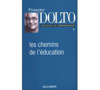 Articles et conférences, II : Les chemins de l'éducation