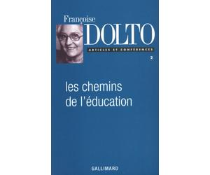 Articles et conférences, II : Les chemins de l'éducation