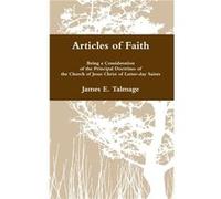 Articles of Faith - James E Talmage - Lulu.com - Livre en Anglais - Hardback James E TalmageJames E Talmage (Auteur)
