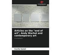 Articles On The "End Of Art", Andy Warhol And Contemporary Art