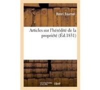 Articles sur l'hérédité de la propriété Henri Fournel (Auteur)