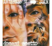 Articolo 31 - Domani Smetto [Import]