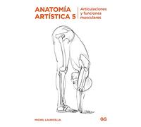 Articulaciones y funciones musculares/ Joint Forms and Muscular Functions