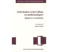 Articulation école/collège en mathématiques. Ruptures et continuités