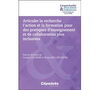Articuler la recherche l’action et la formation pour des pratiques d’enseignement et de collaboratio - Collectif Esperluette - Cepadues - broché - Essai