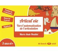 Articul'oie Vers l'automatisation de l'articulation - MARIE AUDE HEUILLET - Solal Eds - broché - Textes lus