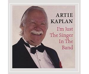 Artie Kaplan - I'm Just Singer in The Band