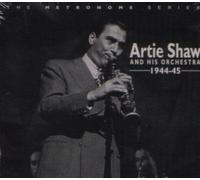 Artie Shaw & His Orchestra - 1944-45