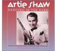 Artie Shaw & His Orchestra - Dancing in the Dark
