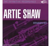 ARTIE SHAW - The Definitive Recordings : Stardust