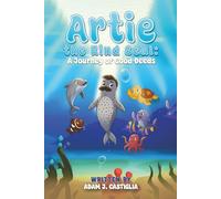 Artie the Kind Seal: A Journey of Good Deeds