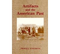 Artifacts and the American Past (American Association for State and Local History) by Thomas J. Schlereth (1995-10-06)