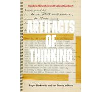 Artifacts of Thinking: Reading Hannah Arendt's Denktagebuch