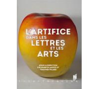ARTIFICE DANS LES LETTRES ET LES ARTS