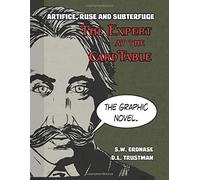 Artifice, Ruse, And Subterfuge. The Expert At The Card Table Graphic Novel
