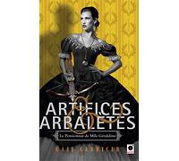 Artifices & Arbalètes (Le Pensionnat de Mlle Géraldine ****)