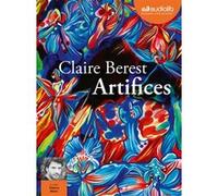 Artifices Claire Berest (Auteur), Thierry Blanc (Lu par)
