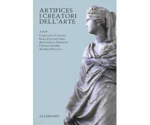 Artifices. I creatori dell'arte. Catalogo della mostra (Bolzano, 21 novembre 2025-12 aprile 2026). Ediz. a colori