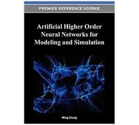 Artificial Higher Order Neural Networks For Modeling And Simulation
