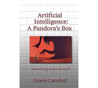 Artificial Intelligence: A Pandora’s Box