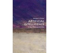 Margaret A. Boden – Artificial Intelligence: A Very Short Introduction – Broché