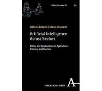 Artificial Intelligence Across Sectors: Ethics and Applications in Agriculture, Industry and Tourism