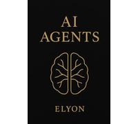 Artificial Intelligence Agents: Automation, Strategy, and Opportunities in the New Technological Era