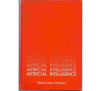 Artificial Intelligence: An MIT Perspective, Volume 1: Expert Problem Solving, Natural Language Understanding and Intelligent Computer Coaches, Representation and Learning