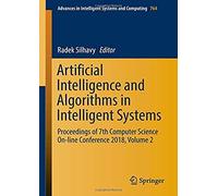 Artificial Intelligence And Algorithms In Intelligent Systems