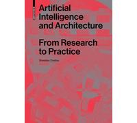 Artificial Intelligence and Architecture: From Research to Practice