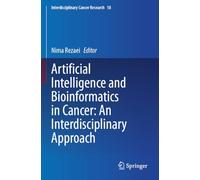 Artificial Intelligence and Bioinformatics in Cancer: An Interdisciplinary Approach