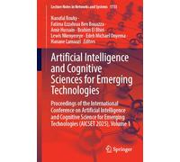 Artificial Intelligence and Cognitive Sciences for Emerging Technologies: Proceedings of the International Conference on Artificial Intelligence and ... Emerging Technologies (AICSET 2025), Volume 1