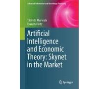 Artificial Intelligence And Economic Theory: Skynet In The Market