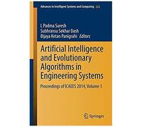 Artificial Intelligence And Evolutionary Algorithms In Engineering Systems