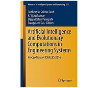 Artificial Intelligence And Evolutionary Computations In Engineering Systems