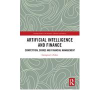 Artificial Intelligence and Finance Competition, Crimes and Financial Management - Georgios I. Zekos - Routledge - ebook (ePub) - Livre