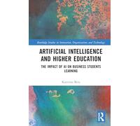 Artificial Intelligence and Higher Education: The Impact of AI on Business Students Learning