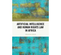 Artificial Intelligence and Human Rights Law in Africa - Aderomola Adeola - Routledge - ebook (ePub) - Livre