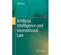 Artificial Intelligence and International Law