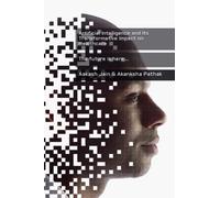 Artificial Intelligence and Its Transformative Impact on Healthcare