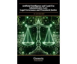 Artificial Intelligence and Land-Use Administrative Law: Legal Governance and Procedural Justice