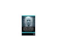 Artificial Intelligence And Life In The Fourth Industrial Revolution