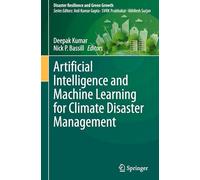 Artificial Intelligence and Machine Learning for Climate Disaster Management