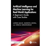 Artificial Intelligence and Machine Learning for Real-World Applications