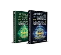 Artificial Intelligence and Machine Learning in Neurology, 2 Volume Set