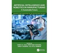 Artificial Intelligence and Robotics in Manufacturing: A Sustainable Future