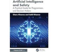 Artificial Intelligence and Safety - Sahil Khanna - Taylor amp Francis Ltd - Livre en Anglais - Paperback Sahil KhannaSahil Khanna (Auteur)