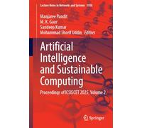 Artificial Intelligence and Sustainable Computing: Proceedings of ICSISCET 2025, Volume 2