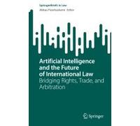 Artificial Intelligence And The Future Of International Law